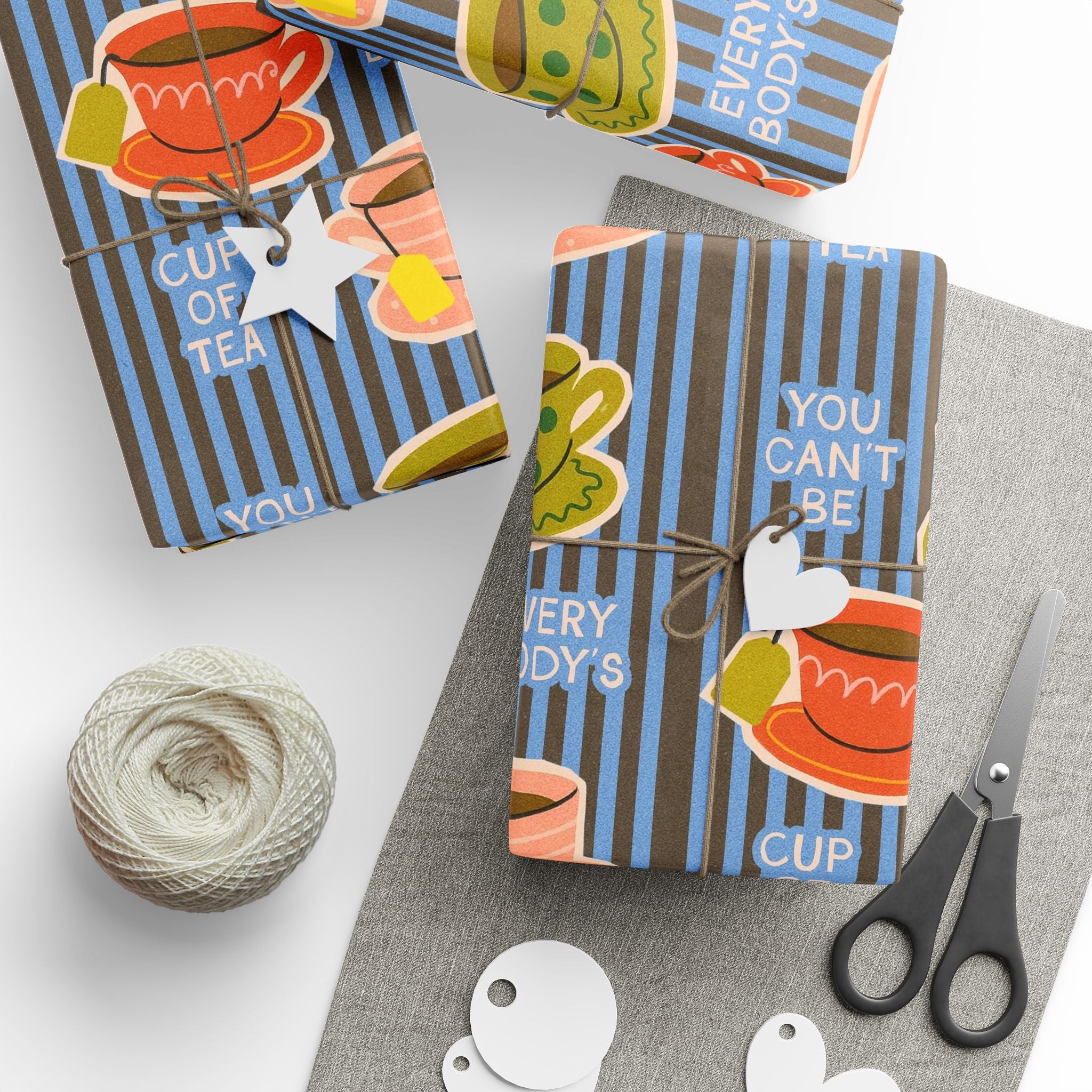 You can't be Everybody's Cup of Tea Wrapping Paper